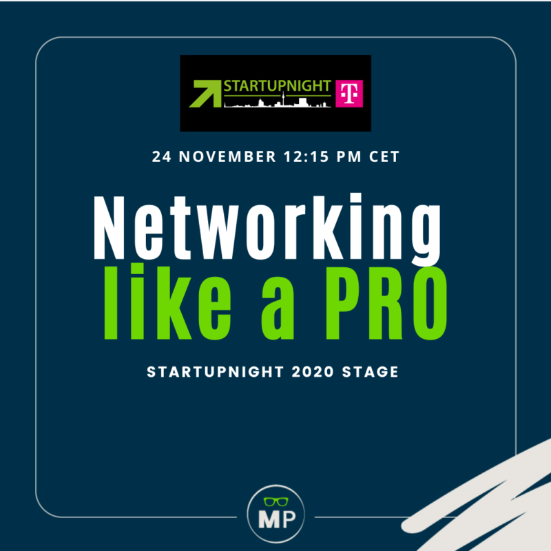 Networking like a PRO - Startupnight 2020